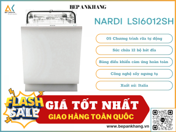 Máy Rữa Chén Âm Toàn Phần Nardi LSI6012SH  - Nhập Khẩu Italia